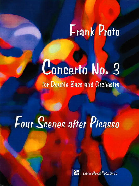 Proto: Concerto No. 3 - Four Scenes after Picasso